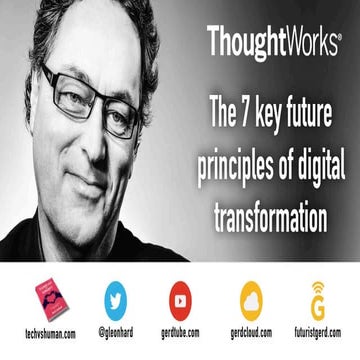 The 7 Key Future Principles of Digital Transformation, Gerd Leonhard, CEO, Th...