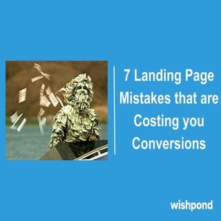 7 Landing Page Mistakes that are Co...