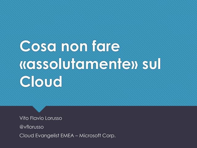 Cosa non fare assolutamente sul cloud! 