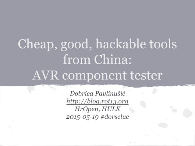Cheap, good, hackable tools from China: AVR component tester