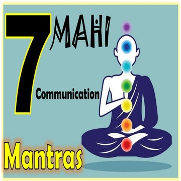 7 mahi communication mantras