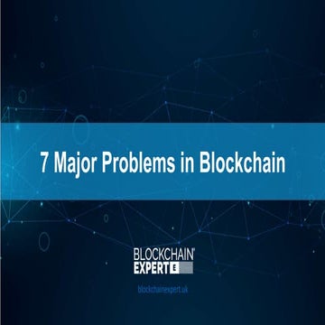 7 major problems in blockchain