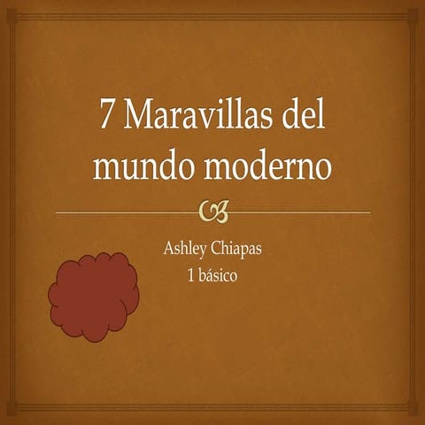 7 maravillas del mundo moderno