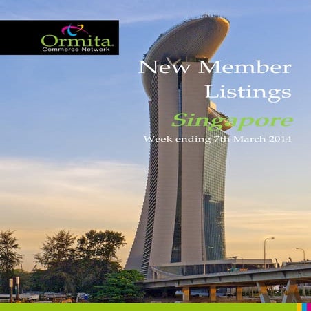 Ormita Singapore: New Members ending 7 March 2014. Ormita Commerce Network