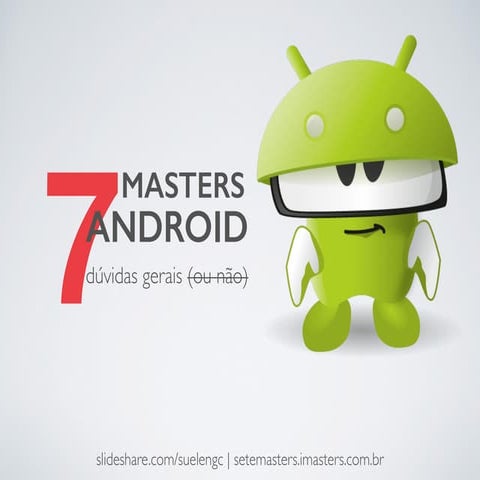 7 Masters sobre Android