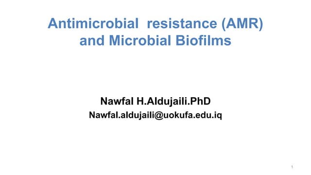 Antimicrobial resistance and Biofilm 