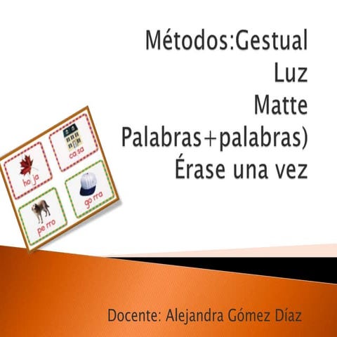 7_Metodos_Gestual_Luz_Matte_Pal_pala_Era.ppt