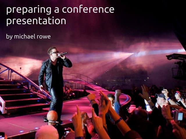 Preparing a conference presentation