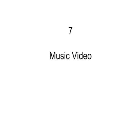 7 music video
