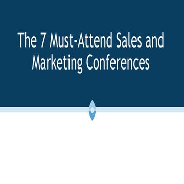The 7 Must Attend Sales & Marketing Conferences 