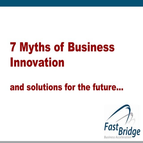 7 myths of business innovation
