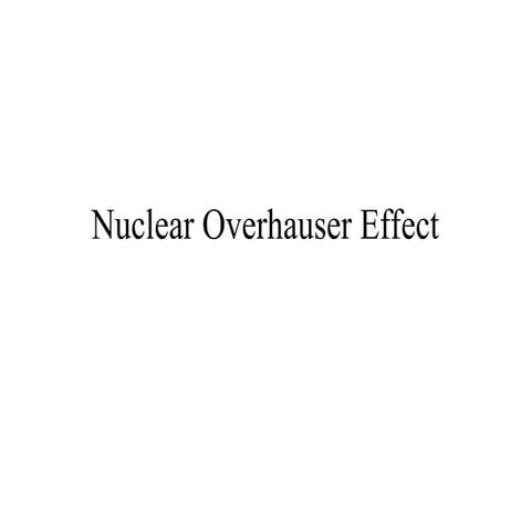 Nuclear overhauser effect | PPTX