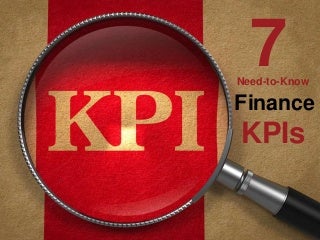 7 Financial KPIs Everyone Needs To Know