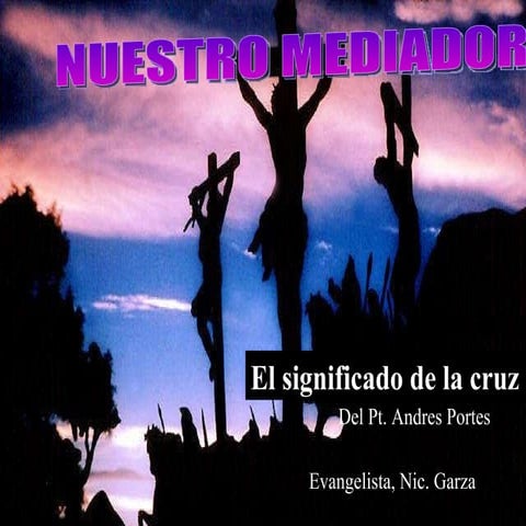 7 nuestro mediador Pt Nic Garza