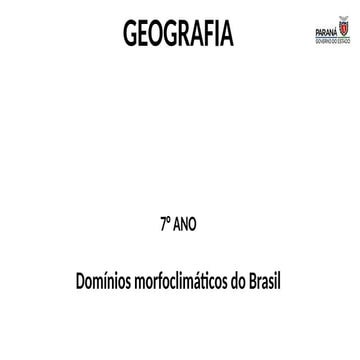 DOMÍNIOS MORFOCLIMÁTICOS DO BRASIL - MATERIAL COMPLETO | PPTX