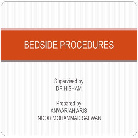 Bedside Procedure