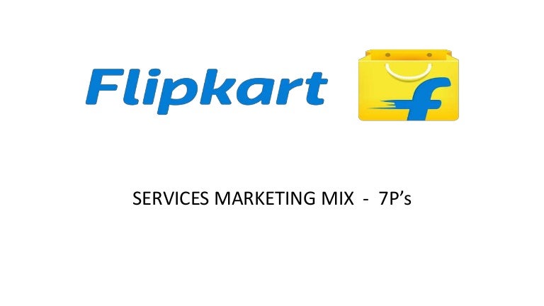 services marketing mix -7p's of flipkart by Ahmed Razak S H
