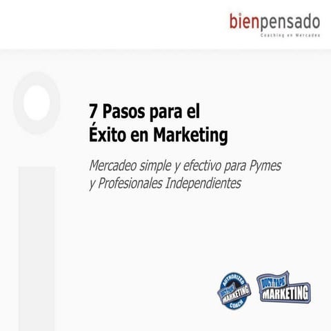 7 Pasos para el Éxito en Marketing (Duct Tape Marketing)