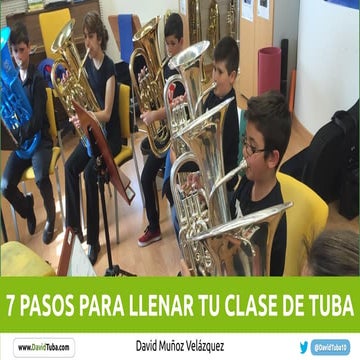 7 pasos para llenar tu clase de tuba