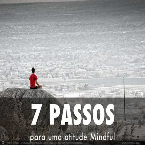 7 passos para uma atitude mindful
