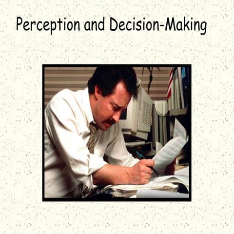 What is Perception?What is Individual Decision Making?7 Steps to ...