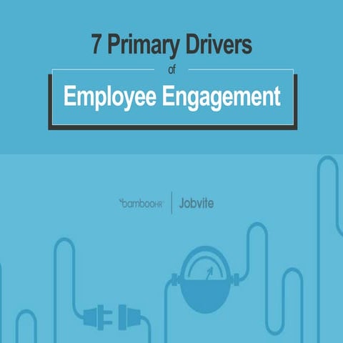 7 Primary Driver of Employee Engagement