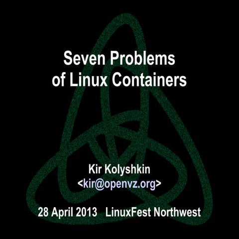 Seven problems of Linux containers