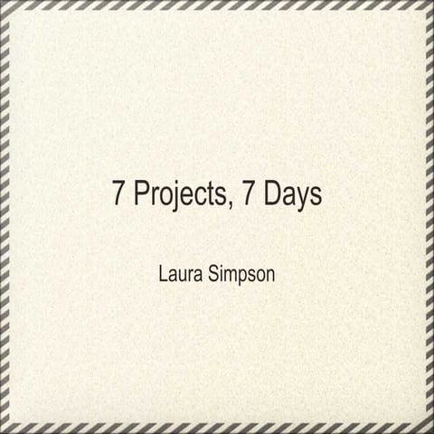 7 Projects 7 Days(2)
