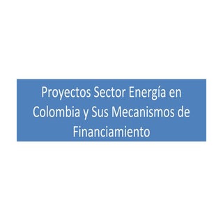 Proyectos Sector Energía en Colombi...