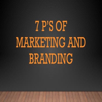 7 P's-OF-MARKETING AND BRANDING-PPT.pptx