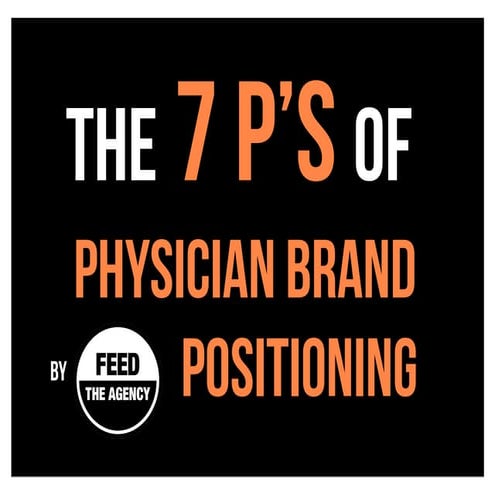 The 7 P's of Physician Brand Marketing