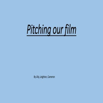 Pitching our film 