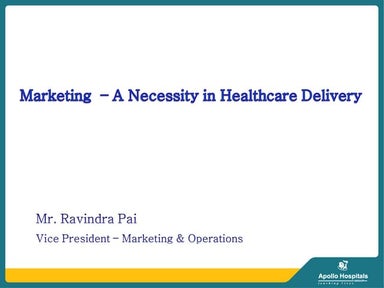 7 ravindra pai-marketing-a-necessity-in-healthcare-delivery_ncas_2011