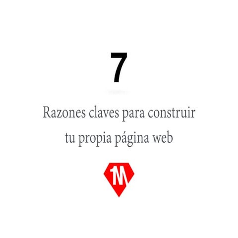 7 razones para construir tu web