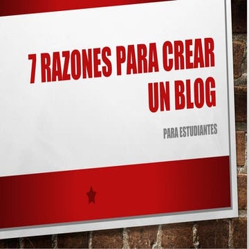 10 razones para tener un blog cuando eres estudiante | PDF