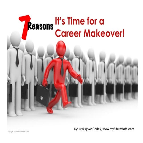 7 Reasons for a Career Makeover
