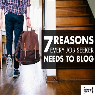 7 Reasons Every Job Seeker Should Blog