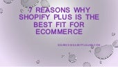 7 reasons to use shopify