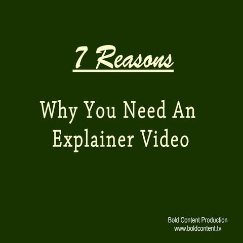 7 reasons why you need an explainer video