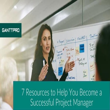 7 resources to help you become a successful project manager in your industry