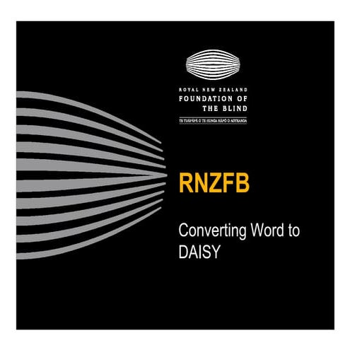 Converting to DAISY - ACHIEVE workshop