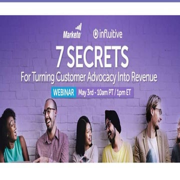 7 Secrets for Turning Customer Advocacy into Revenue