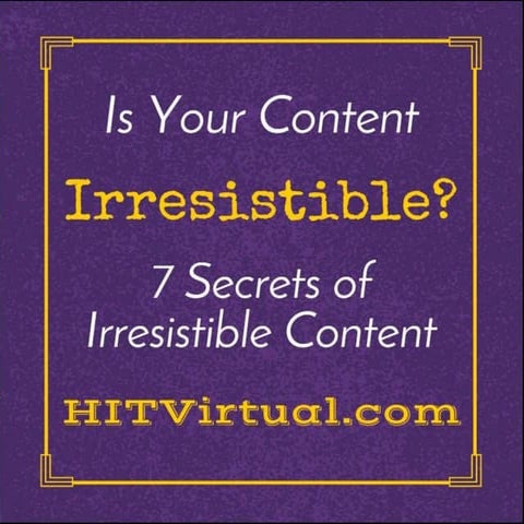 7 secrets of irresistible content