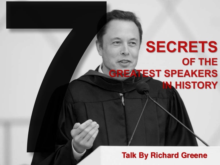 7 Secrets of the Greatest Speakers In History by Richard Greene a