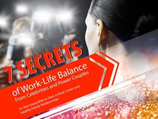 7 Secrets of Work-life Balance from Celebrities