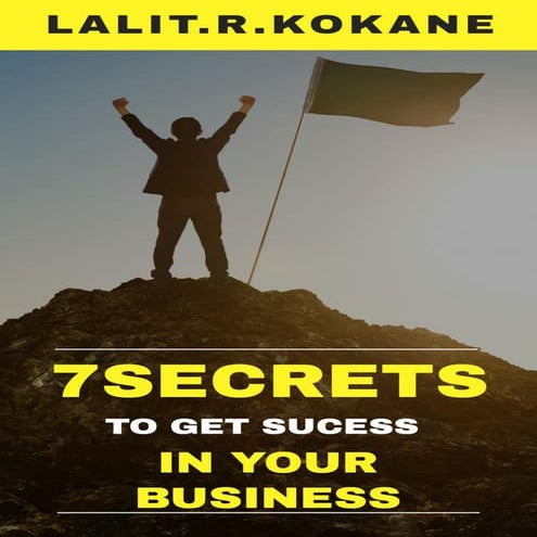 7 secrets to get success in your bussiness. 