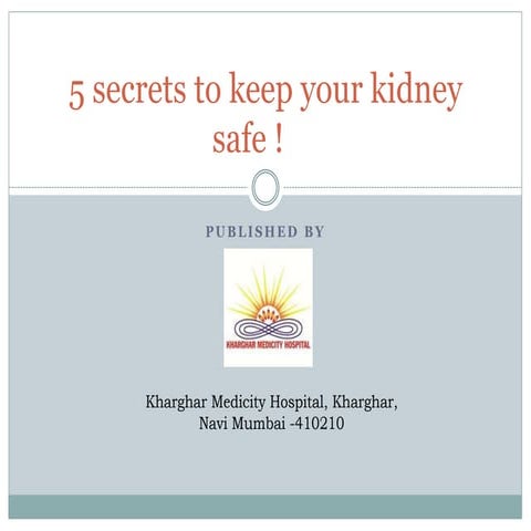 5 secrets to keep your kidney safe !
