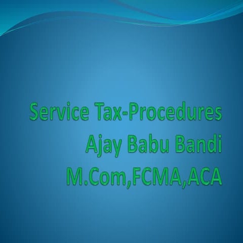 7 service tax procedures