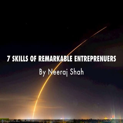 7 skills of remarkable entrepreneurs