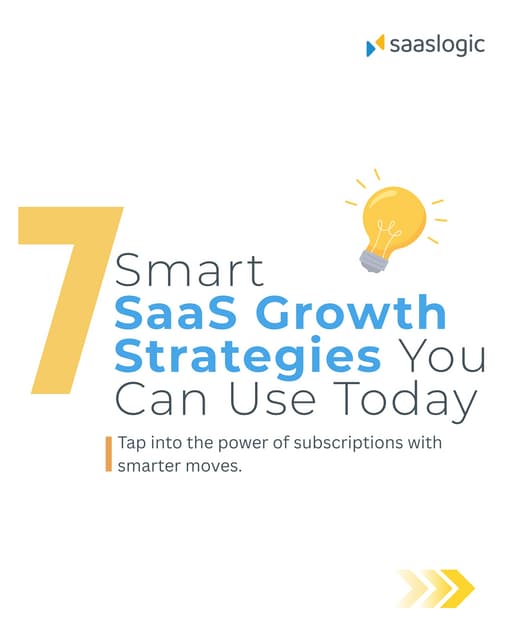 7 Smart SaaS Growth Strategies to Scale Faster in 2025